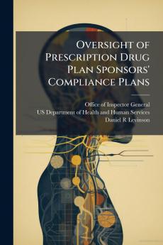 Oversight of Prescription Drug Plan Sponsors' Compliance Plans