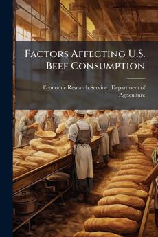 Factors Affecting U.S. Beef Consumption