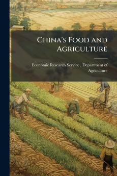 China's Food and Agriculture