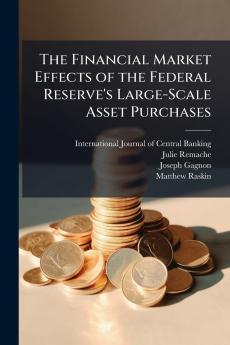The Financial Market Effects of the Federal Reserve's Large-Scale Asset Purchases