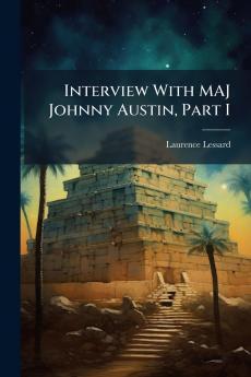 Interview With MAJ Johnny Austin Part I