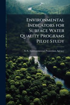 Environmental Indicators for Surface Water Quality Programs Pilot Study