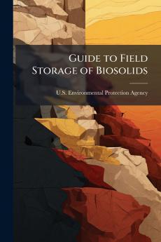 Guide to Field Storage of Biosolids