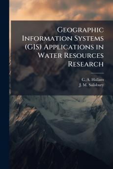 Geographic Information Systems (GIS) Applications in Water Resources Research