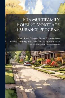 Fha Multifamily Housing Mortgage Insurance Program