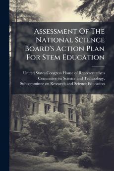 Assessment Of The National Science Board's Action Plan For Stem Education