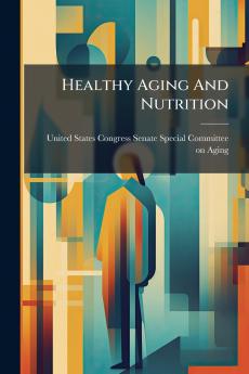 Healthy Aging And Nutrition