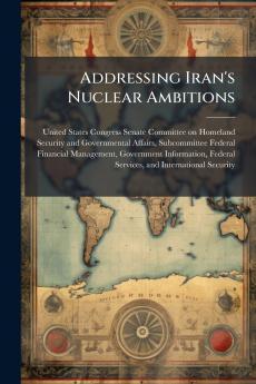 Addressing Iran's Nuclear Ambitions
