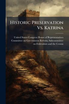 Historic Preservation Vs. Katrina