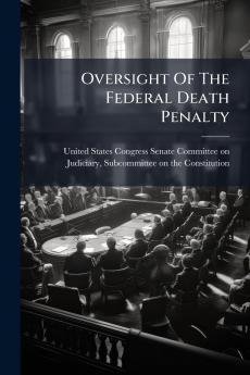 Oversight Of The Federal Death Penalty