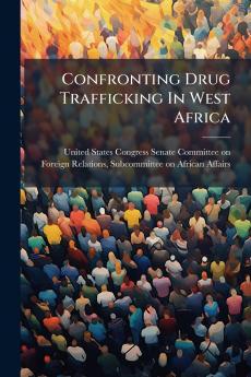 Confronting Drug Trafficking In West Africa