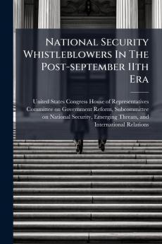 National Security Whistleblowers In The Post-september 11th Era