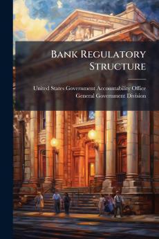 Bank Regulatory Structure