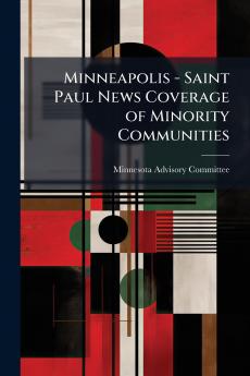 Minneapolis - Saint Paul News Coverage of Minority Communities