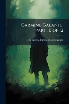 Carmine Galante Part 10 of 12