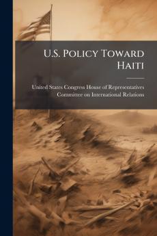 U.S. Policy Toward Haiti
