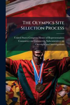 The Olympics Site Selection Process