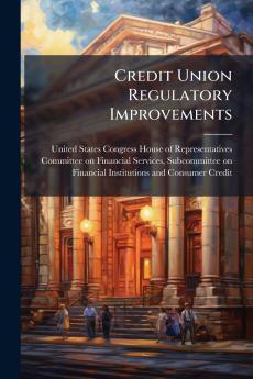 Credit Union Regulatory Improvements
