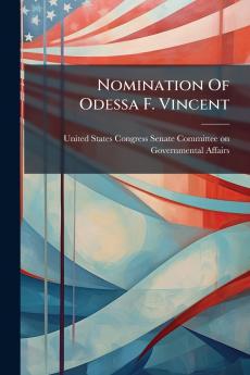 Nomination Of Odessa F. Vincent