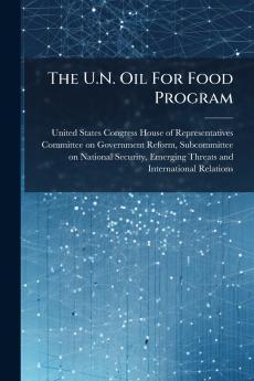 The U.N. Oil For Food Program