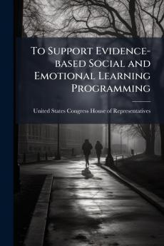 To Support Evidence-based Social and Emotional Learning Programming