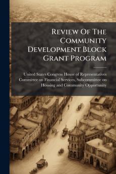 Review Of The Community Development Block Grant Program