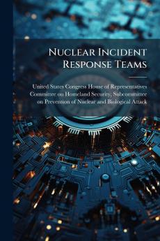 Nuclear Incident Response Teams