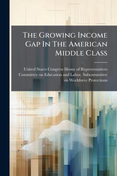 The Growing Income Gap In The American Middle Class