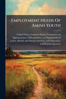 Employment Needs Of Amish Youth