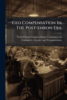 Ceo Compensation In The Post-enron Era