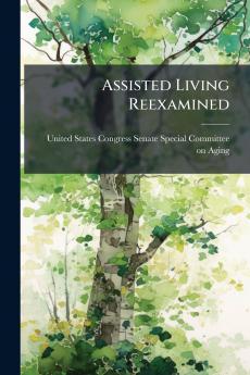 Assisted Living Reexamined