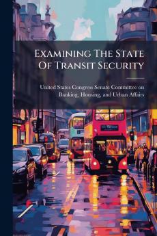 Examining The State Of Transit Security