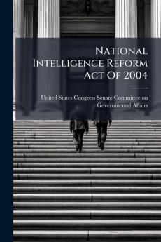 National Intelligence Reform Act Of 2004