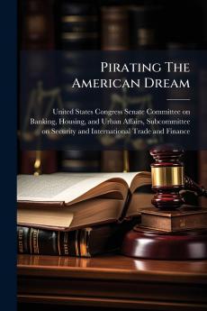 Pirating The American Dream