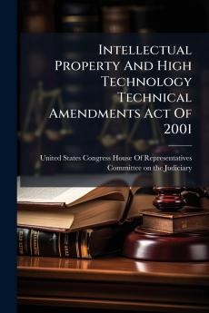 Intellectual Property And High Technology Technical Amendments Act Of 2001