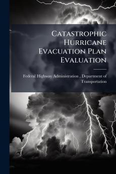 Catastrophic Hurricane Evacuation Plan Evaluation