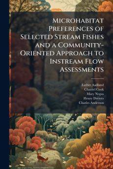 Microhabitat Preferences of Selected Stream Fishes and a Community-Oriented Approach to Instream Flow Assessments