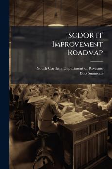 SCDOR IT Improvement Roadmap