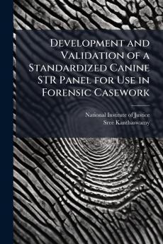 Development and Validation of a Standardized Canine STR Panel for Use in Forensic Casework