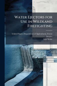Water Ejectors for Use in Wildland Firefighting