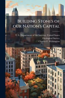 Building Stones of our Nation's Capital