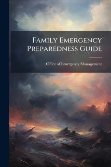 Family Emergency Preparedness Guide
