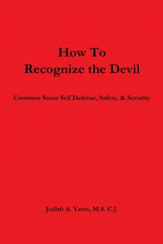 How To Recognize the Devil   Common Sense Self Defense Safety & Security