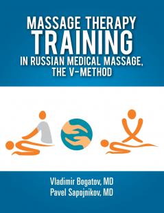 Massage Therapy Training in Russian Medical Massage The V-Method