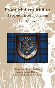 From Midlem Mill to Tippecanoe