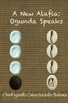 A New Alafia Ogunda SpeaksVolume III