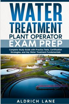 Water Treatment Plant Operator Exam Prep