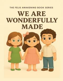 We are wonderfully made