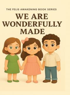 We are wonderfully made