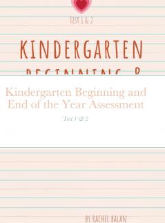 Kindergarten Beginning and End of the Year Assessment